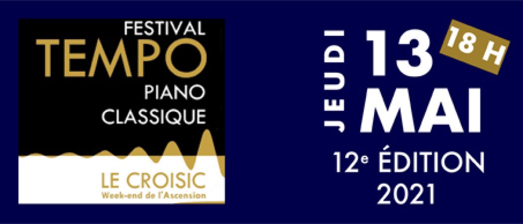 Le Croisic Festival Tempo classique : un concert unique en numérique