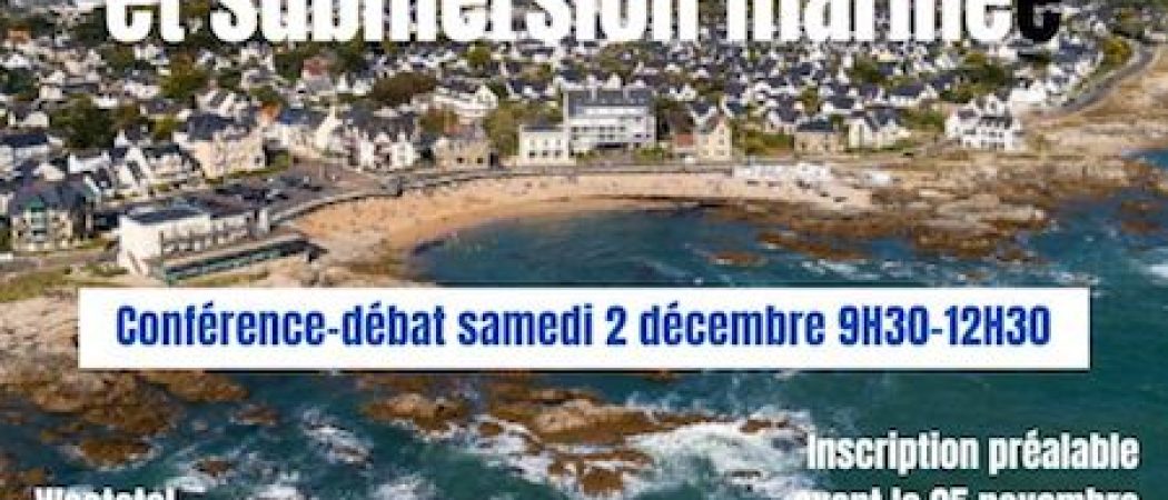 Le Pouliguen : conférence débat sur l’érosion du trait de côte et la submersion marine